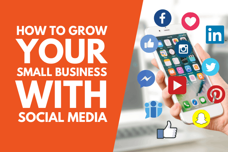 Ways to Grow Your Business with Social Media