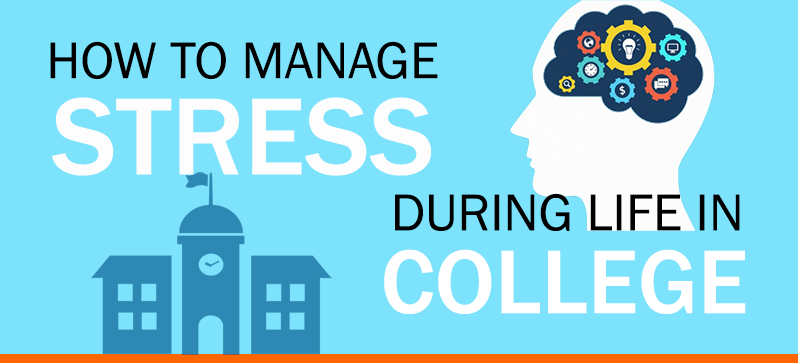 How to Handle Stress During College Life